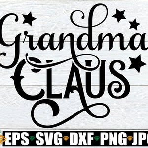 Oma Claus, Weihnachtssvg, Oma SVG, Weihnachten Oma, Oma Weihnachten Shirt svg, Oma Urlaub, Cut File, svg png dxf