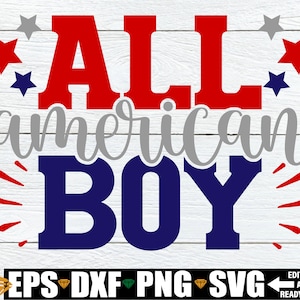 All American Boy, Boys 4th Of July svg, Kids 4th Of July SVG, Boys 4th Of July Shirt svg, Fourth Of July svg, 4th Of July svg, Digital Image