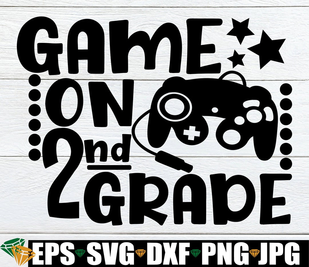 Game on 2nd Grade, Second Grade, Back to School, First Day of Second ...