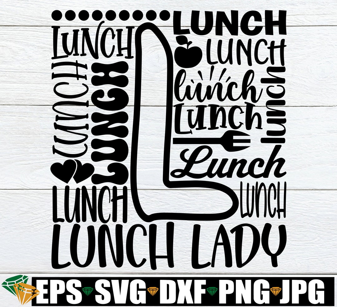 Lunch Lady Word Art, Lunch Lady Svg, Lunch Staff Appreciation Svg