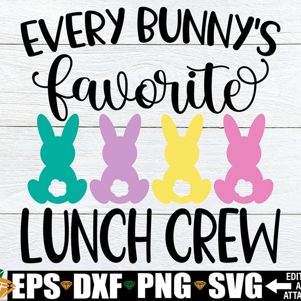 Every Bunny's Favorite Lunch Crew, Easter Lunch Crew Shirts svg, Easter Cafeteria Worker svg, Cafeteria Crew svg, Easter Lunch lady svg