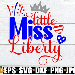 Little Miss Liberty, 4 luglio SVG, 4 luglio, Ragazze 4 luglio, 4 luglio SVG, Carino 4 luglio, File di taglio, SVG, Immagine stampabile