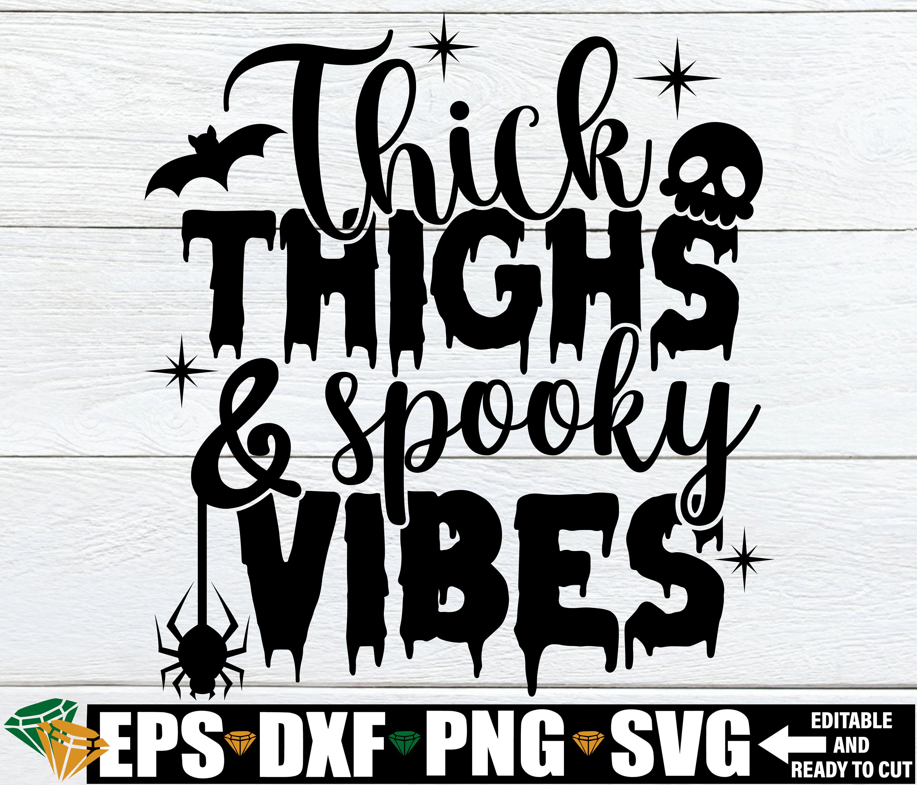 Thick Thighs And Spooky Vibes SVG, Thick Thighs Spooky Vibes, Halloween svg, Funny Halloween svg, Witch Quote svg, Funny Halloween Shirt svg
