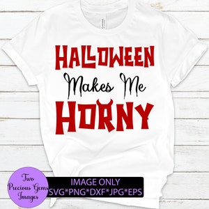Halloween mnie podnieca. Horny svg. Humor dla dorosłych halloween. podnieca na halloween. Zabawny halloween. halloween svg. Halloween dla dorosłych.