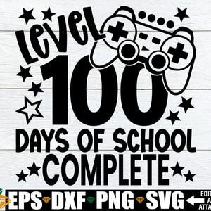 Niveau 100 dagen school compleet svg png, 100e schooldag svg png, 100 dagen school svg png, videogame 100e schooldag svg png