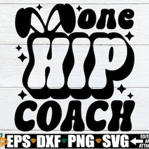 One Hip Coach, Retro Easter svg, Easter PE Coach Shirt SVG, Easter Gift For Coach, Easter Instructional Coach svg, Easter Digital Download