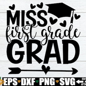 Miss First Grade Grad SVG, Girls First Grade Graduation Shirt SVG, First Grade Grad SVG Cut-bestand, So Long First Grade SVG, 1e Grade Grad SVG