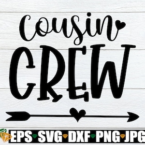 Cousin Crew, Cousins, Cousin SVG, Cousins Crew, Família, Família svg, Eu amo meus primos, Reunião de família, SVG, Arquivo cortado