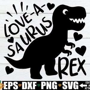 Love-A-Saurus Rex svg, Valentine&#39;s Day svg, Boy Valentine&#39;s Day svg, Funny Kids Valentine&#39;s Day Shirt svg, Toddler&#39;s Valentine&#39;s Day svg png
