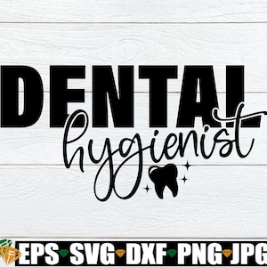 Higienista dental svg, camisa higienista dental, higienista dental dxf, presente para higienista dental, SVG dental, presente higienista, download digital