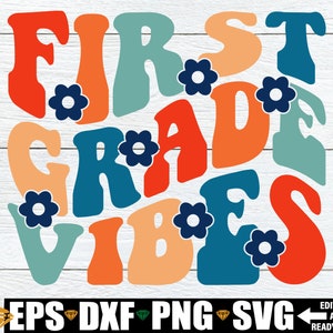 First Grade Vibes, First Grade Teacher Shirt SVG PNG, First Day Of First Grade, 1st Grade svg, Hello First Grade, First Grade Teacher svg