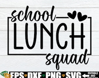 School Lunch Squad svg, Lunch Lady svg Cut File, Lunchroom Crew svg, Matching School Lunchroom Coworker Shirts svg, Lunch Squad Iron-On png