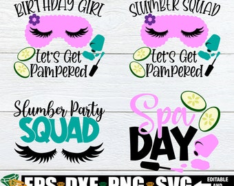 Matching Slumber Party. Spa party. Spa Birthday. Slumber squad. Slumber party squad. Matching Birthday. Kids spa party. Spa svg. Spa Day SVG