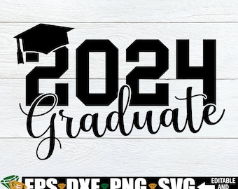 2024 Graduate SVG, 2024 Senior, Senior svg, Graduate svg, 2024 Graduate Shirt SVG, Collage Graduate, Graduation Cut File, Graduation PNG