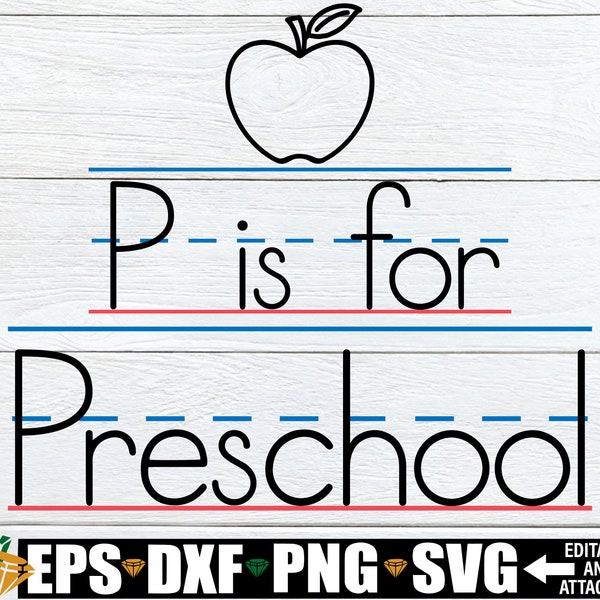P Is For Preschool, First Day Of Preschool, Preschool svg, Cute Preschool, Preschool, First Day Of Preschool svg, Cut File, SVG, JPG