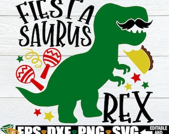 Fiesta Saurus Rex svg, Boys Cinco De Mayo svg, Funny Kids Cinco De Mayo svg, Cinco De Mayo svg, Cinco De Mayo Cut File, Funny Cinco De Mayo
