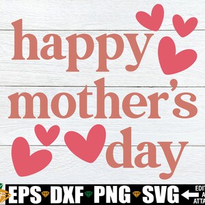 Happy Mother&#39;s Day svg, Mother&#39;s Day svg, Mother&#39;s Day Cut File, Mother&#39;s Day Gift svg png, Gift For Mother&#39;s Day, Mom SVG, Mom Quote svg