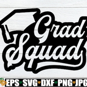 Grad Squad, Graduation Family Support Shirts svg, Matching Graduation Shirts SVG, Grad Squad svg, Matching Friends Graduation svg png