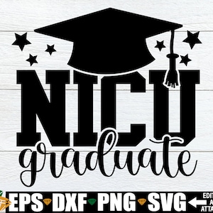 Diplômé de Nicu, Nicu Baby, svg de bébé, bébé prématuré, bébé prématuré, fichier pour machine de découpe, Nicu diplômé SVG, png svg, svg nouveau-né