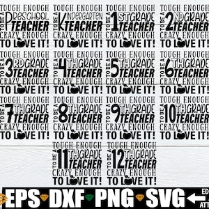 Tough Enough, um ein Lehrer zu sein, verrückt genug, um es zu lieben Bündel, Lehrer Wertschätzung svg, Lehrer-Bundle für alle Noten, 5