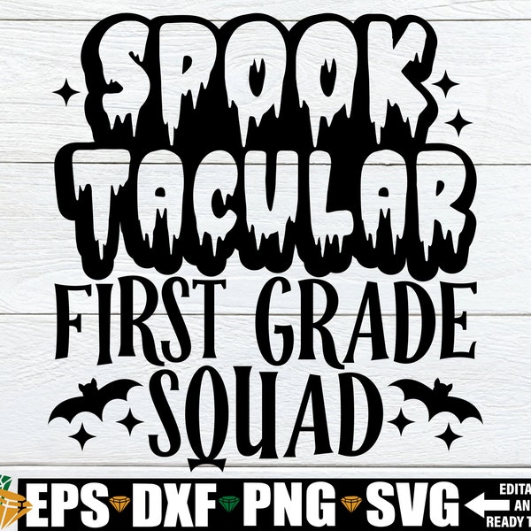 Spooktacular First Grade Squad, First Grade Teacher Halloween Shirt svg, Halloween First Grade Squad svg, First Grade Squad Halloween svg