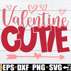 Valentine Cutie, Mädchen Valentines Day Shirt svg, Neugeborene Valentinstag svg, Valentinstag svg, Mädchen Valentinstag svg, Valentine png