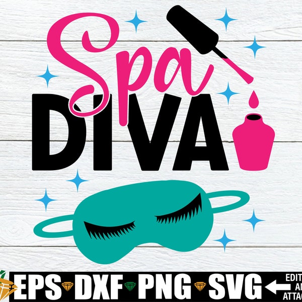 Spa Diva, Spa Birthday Party, Spa Trip svg, Spa svg, Bachelorette Party At Spa, Mother Daughter Spa Day, Girls Day At The Spa, Spa Day svg