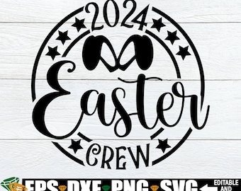 Easter Crew 2024, Easter svg, Family Easter svg, Matching Easter svg, Matching Family Easter Shirts svg, Easter Bucket Decal SVG DXF