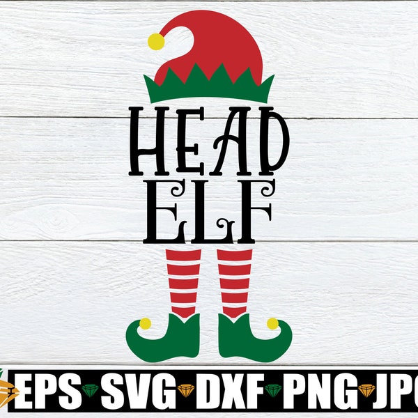 Head Elf, Boss Elf SVG, Head Elf svg, Momma Elf, Principal Elf, Christmas Gift For Boss,Christmas svg, Christmas png, dxf svg png