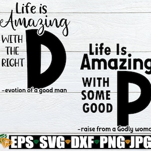 Das Leben ist erstaunlich mit dem richtigen D, das Leben ist erstaunlich mit einigen guten P, lustige passende Paare, passende Flitterwochen-Shirts svg, passende Paare
