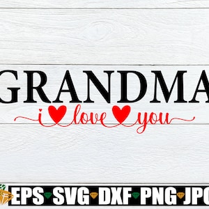Babciu Kocham Cię, Dzień Matki, Babcia SVG, Babcia Dzień Matki, Słodka Babcia SVG, Kocham Moją Babcię, Plik Cięty, SVG, Pobieranie Cyfrowe