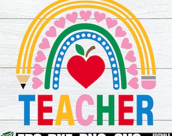 Teacher Rainbow svg, Teacher svg, Teacher Appreciation, Teacher Shirt svg, Teacher Sublimation, Teacher Cut File, Gift For Teacher svg png