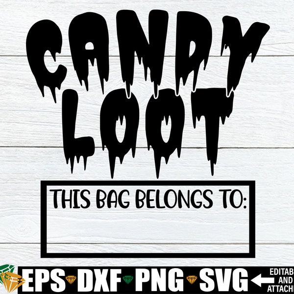 Candy loot, Halloween Trick Or Treat Bag SVG, Halloween Tote svg, Halloween svg, Candy Bag Label svg, Halloween Candy Tote Quote svg png