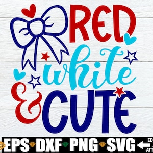 4. Juli geschnitten Datei, Rot, weiß und süß, Mädchen 4. Juli Shirt SVG PNG, Vierter Juli Schnittdatei, Mädchen 4. Juli svg png, Vierter Juli svg