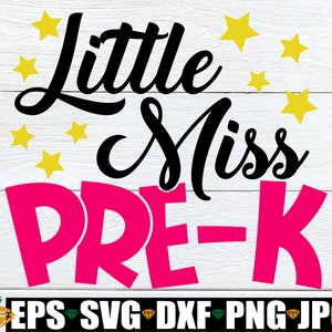 Little Miss Pre-K, Girls First Day Of Pre-K svg, Girls First Day Of School svg, Girls First Day Of Preschool, First Day Of Preschool svg