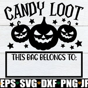 Candy Loot, Personalized Halloween Bag SVG, Halloween Candy Bag svg, Trick Or Treat Bag svg,Trick Or Treat Bag Vinyl Decal svg,Halloween svg