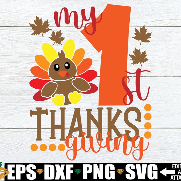 My 1st Thanksgiving svg, Thanksgiving svg, 1st Thanksgiving svg, First Thanksgiving svg, Thanksgiving Baby svg,Baby's First Thanksgiving svg