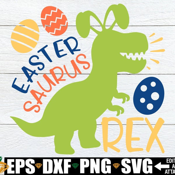 Easter Saurus Rex svg, Easter Saurus svg, Boys Easter svg, Boys Easter Shirt svg, Dinosaur Bunny svg, Kids Easter svg, Funny Easter svg png