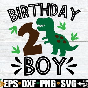 Birthday Boy, 2nd Birthday, Dinosaur Birthday Shirt SVG, Dinosaur 2nd Birthday, Dinosaur Birthday Boy, Dinosaur Birthday svg, Cut File, SVG