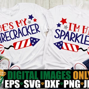 She&#39;s My Firecracker, I&#39;m His Sparkler, Couples Matching 4th Of July, Matching 4th Of July, Couples 4th Of July, Sexy 4th Of July, SVG, JPG