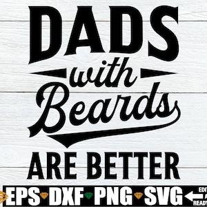 Pais com barba são melhores, camisa engraçada do dia dos pais svg, presente do dia dos pais SVG PNG, dia dos pais svg, presente engraçado do dia dos pais svg