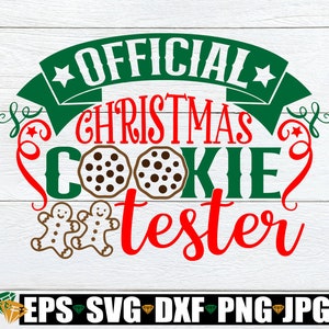 Probador oficial de galletas navideñas. Probador de sabor de galletas navideñas. Lindo svg de Navidad. Galleta de Navidad, Navidad divertida svg, SVG, Cortar archivo