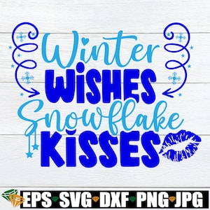 Deseos de invierno Copo de nieve besos svg. Chicas Invierno svg. Decoración de invierno svg, Decoración navideña svg, Niñas Navidad svg, Navidad svg