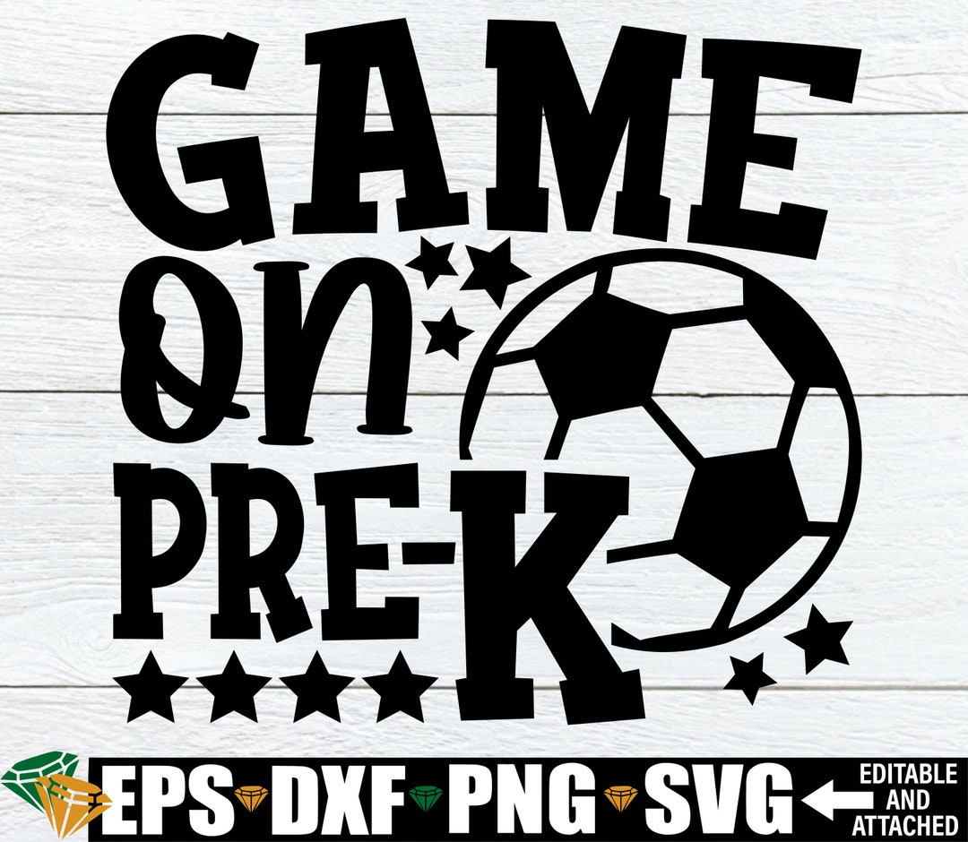 Game on pre k first day of pre k shirt svg first day of school svg