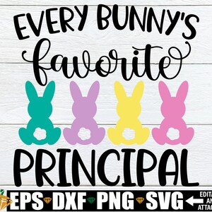 Le directeur préféré de chaque lapin, cadeau de Pâques pour le directeur, principal chemise de Pâques SVG, png principal de Pâques, principal svg de Pâques