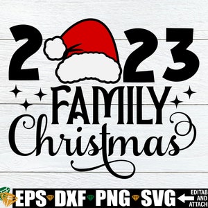 2023 Family Christmas, Family Christmas svg, Matching Family Christmas Shirts svg, Christmas svg, Merry Christmas, Family Christmas png