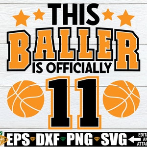 Ce ballon a officiellement 11 ans, 11e anniversaire, anniversaire de basket-ball, anniversaire sur le thème du basket-ball, 11e anniversaire de basket-ball, anniversaire garçon svg png thumbnail