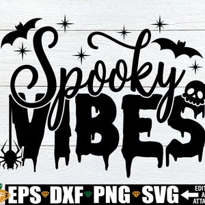 Spooky Vibes, Spooky Vibes svg, Halloween svg, Witch Quote svg, Cute Halloween, Funny Halloween, Halloween Cut File, Women&#39;s Halloween svg