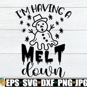 Estoy teniendo un fusión svg, Navidad svg, Navidad divertida svg, Niños Navidad svg, Niños divertidos Navidad svg, Camisa de Navidad para niños pequeños svg