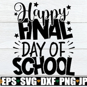 幸せな最終学日、最終学日、学校の終わり、学年の終わり、学年の終わりの svg、夏の SVG、学年の終わり